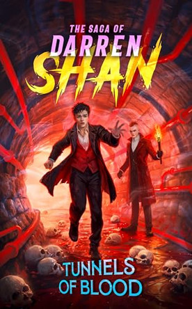 Tunnels of Blood (The Saga of Darren Shan, Book 3) Darren Shan 9780008829407