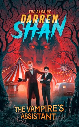 The Vampire's Assistant (The Saga of Darren Shan, Book 2) Darren Shan 9780008829391