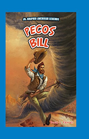 Pecos Bill David Ferrell 9781477771891