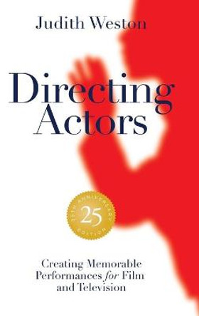 Directing Actors - 25th Anniversary Edition - Case Bound by Judith Weston