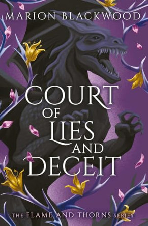 Court of Lies and Deceit: Volume 3 Marion Blackwood 9781398561243