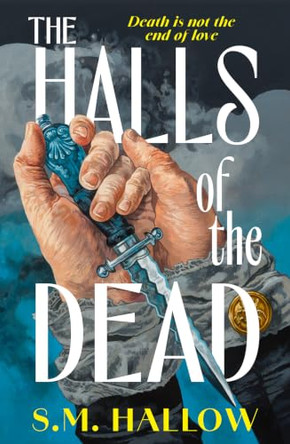 The Halls of the Dead S. M. Hallow 9780008809638