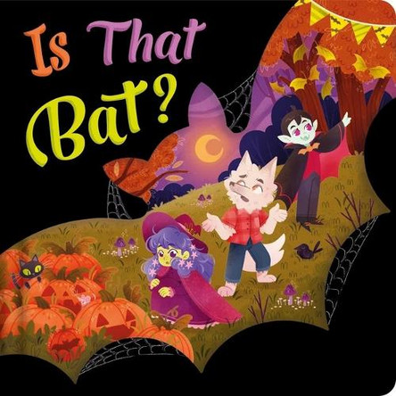 Is That Bat? Igloobooks 9781836509776