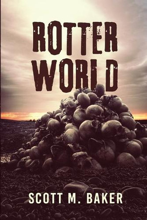 Rotter World Scott M Baker 9781736591581