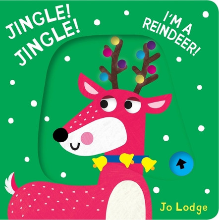 Jingle! Jingle! I'm a Reindeer! Jo Lodge 9781914912849