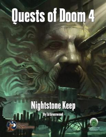 Quests of Doom 4: Nightstone Keep - Swords & Wizardry Ed Greenwood 9781622835690