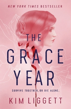 The Grace Year Kim Liggett 9781250145451