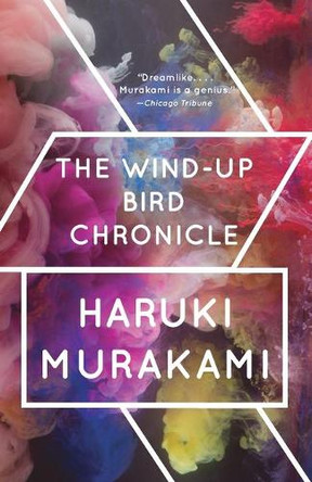 The Wind-Up Bird Chronicle: A Novel Haruki Murakami 9780679775430