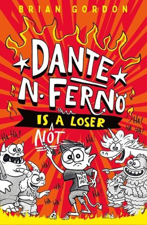 Dante N. Ferno Is Not a Loser Brian Gordon 9780374395018