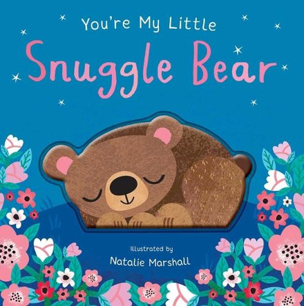 You're My Little Snuggle Bear Nicola Edwards 9781667205540