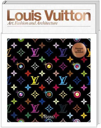 Louis Vuitton: A Passion for Creation: New Art, Fashion and Architecture Valerie Steele 9780847849673