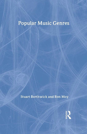 Popular Music Genres: An Introduction Stuart Borthwick 9780415973687