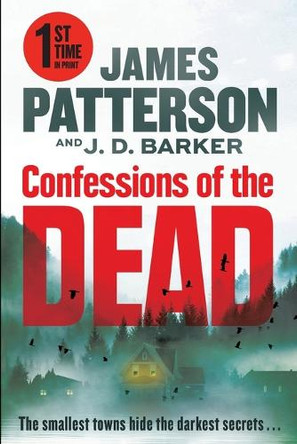 Confessions of the Dead: A Thriller James Patterson 9781538758922