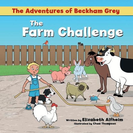 The Farm Challenge Elizabeth M Alfheim 9798990516359