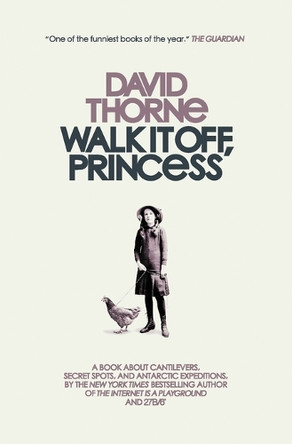Walk It Off, Princess David Thorne (The University of Manchester UK) 9780988689589