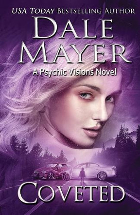 Coveted: A Psychic Visions Novel Dale Mayer 9781778865916