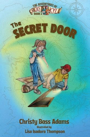 The Secret Door Christy Bass Adams 9781962218900