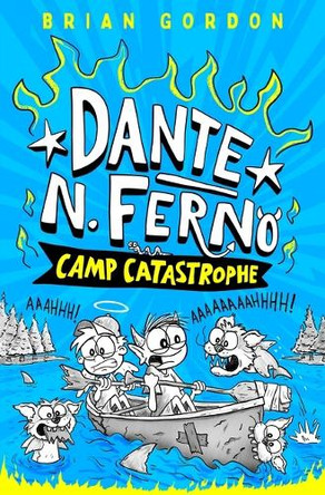 Dante N. Ferno: Camp Catastrophe Brian Gordon 9780374395032