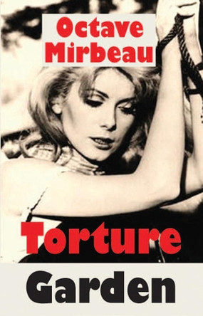 T Torture Garden Octave Mirbeau 9781912868056