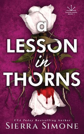 A Lesson in Thorns Sierra Simone 9781464231360