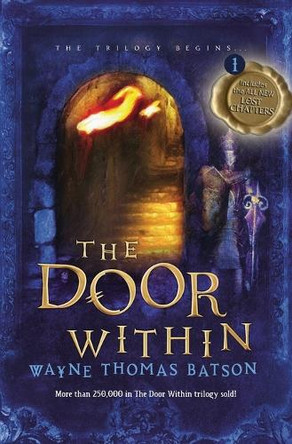 The Door Within: The Door Within Trilogy - Book One Wayne Thomas Batson 9781400322640