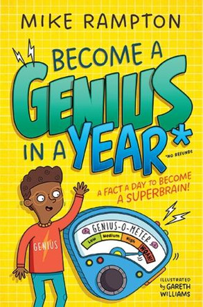 Become a Genius in a Year: Discover Mind-Boggling Facts Every Day of the Year in This Hilarious New Book! Mike Rampton 9781400354924