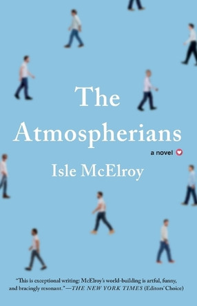The Atmospherians: A Novel Alex McElroy 9781982158323