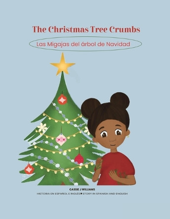 The Christmas Tree Crumbs Cassie J Williams 9798330318810