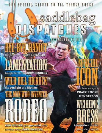 Saddlebag Dispatches-Autumn/Winter 2018 Dusty Richards 9781633735002