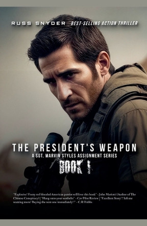 The President's Weapon Russ Snyder 9798230284741