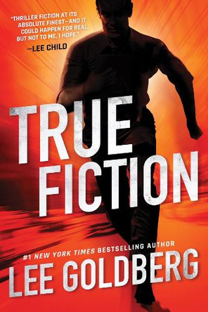 True Fiction Lee Goldberg 9781503954076
