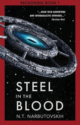 Steel in the Blood by N T Narbutovskih Narbutovskih