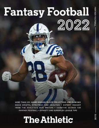 The Athletic 2022 Fantasy Football Guide 9781637272572