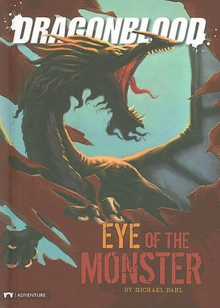 Eye of the Monster Author Michael Dahl 9781434219282