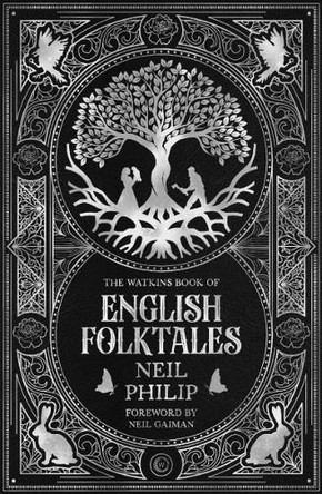 The Watkins Book of English Folktales Neil Philip 9781786787095