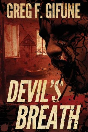 Devil's Breath Greg F Gifune 9781947654914