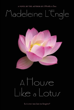 A House Like a Lotus Madeleine L'Engle 9780312547981
