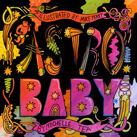 Astro Baby Michelle Tea 9781948340076