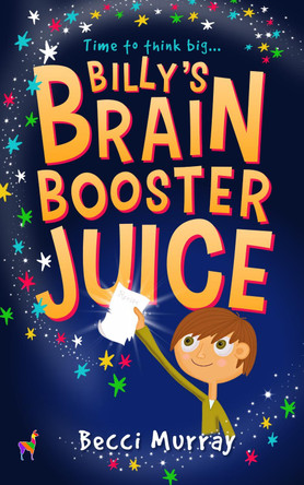 Billy's Brain Booster Juice Becci Murray 9781913944100