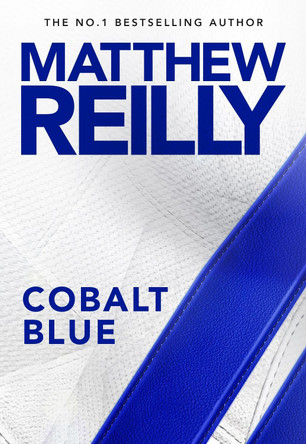 Cobalt Blue Matthew Reilly 9781761261671