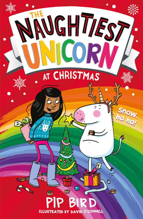 The Naughtiest Unicorn at Christmas (The Naughtiest Unicorn series) Pip Bird 9781405295949