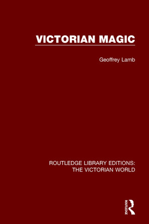 Victorian Magic Geoffrey Lamb 9781138193741