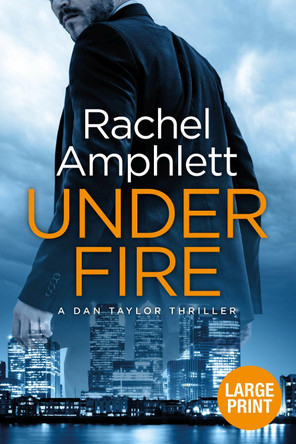Under Fire Rachel Amphlett 9780648366362