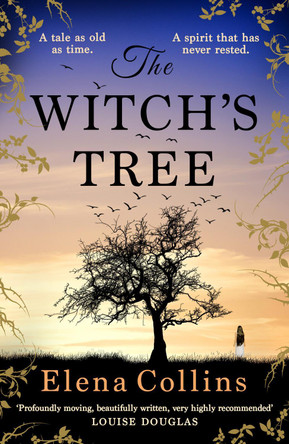 The Witch's Tree: An unforgettable, heart-breaking, gripping timeslip novel Elena Collins 9781802800135