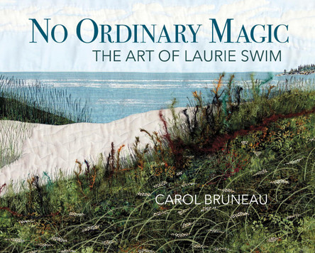 No Ordinary Magic: The Art of Laurie Swim Carol Bruneau 9781773103457