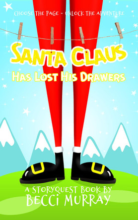 Santa Claus Has Lost His Drawers Becci Murray 9781913944025