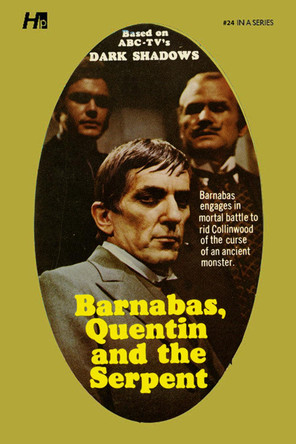 Dark Shadows the Complete Paperback Library Reprint Book 24: Barnabas, Quentin and the Serpent Marylin Ross 9781613452448