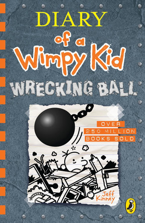 Diary of a Wimpy Kid: Wrecking Ball (Book 14) Jeff Kinney 9780241396926