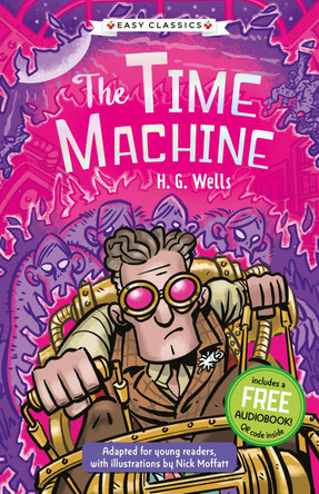 Sci-Fi Classics: The Time Machine (Easy Classics) Kellie Jones 9781802632149