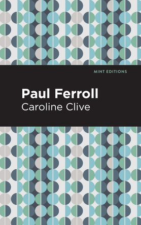 Paul Ferroll: A Tale Caroline Clive 9781513278407